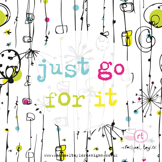 Positivity for a Friday - Just Go For It!