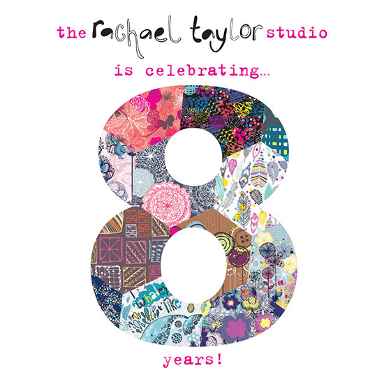Rachael Taylor Studio - Celebrating 8 years!