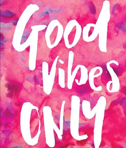 Friday Inspo - Good Vibes Only!