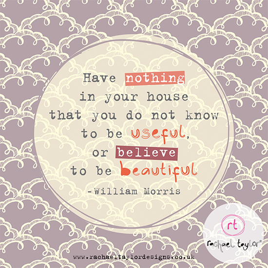 Friday Inspo - Wise Words from William Morris