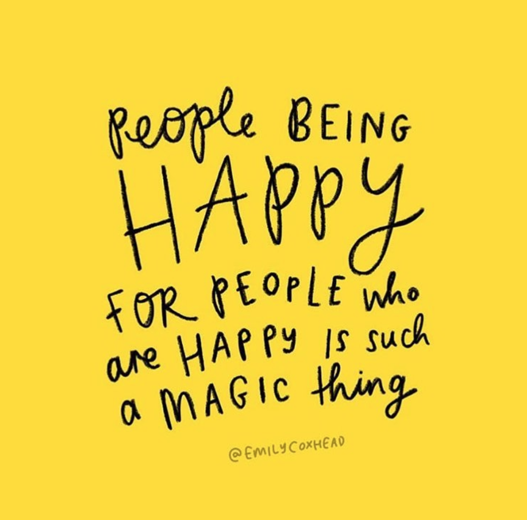 Friday Inspo - Be Happy For People!