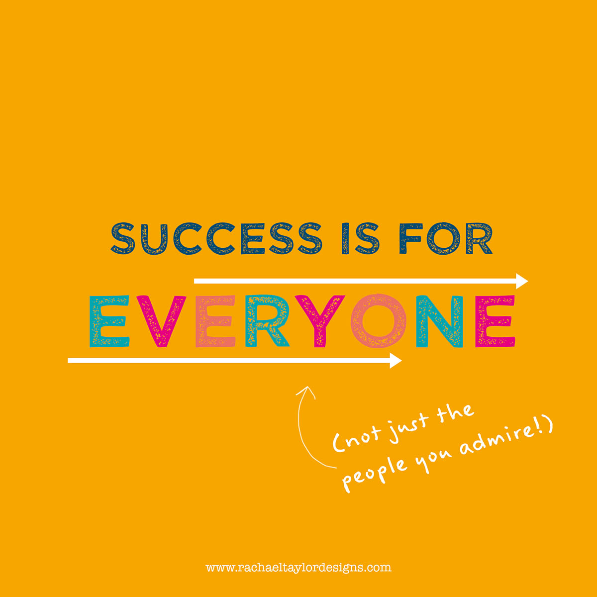Creative success is for everyone - yes you too!